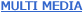 MULTI MEDIA