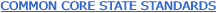 COMMON CORE STATE STANDARDS